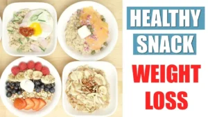 Healthy Snacks for Weight Loss Satisfy Cravings the Right Way